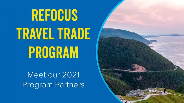 REFOCUS Travel Trade Program Meet our 2021 Program Partners. Image of Skyline Trail in the Cape Breton Highlands